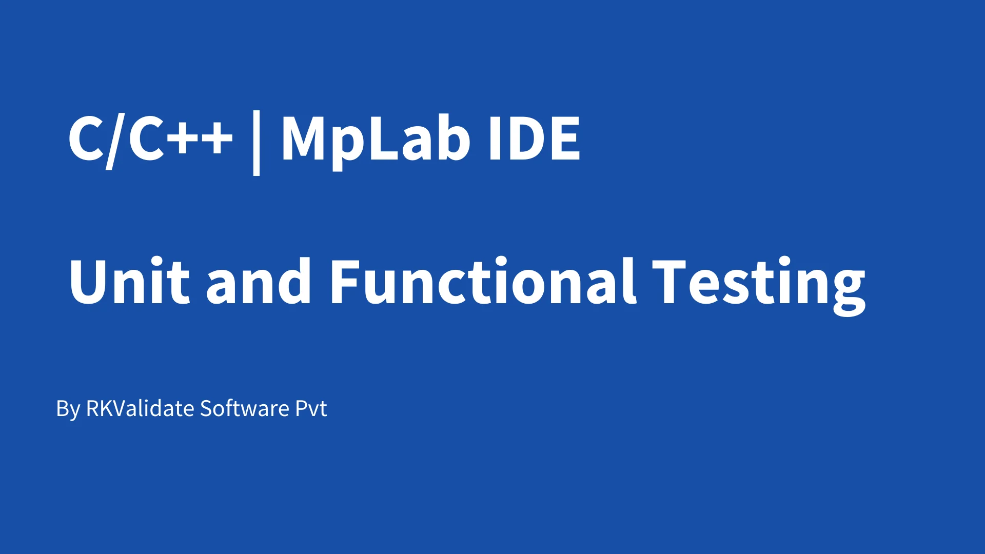 RKTracer code coverage for C and C++ embedded applications in Microchip MPLAB X IDE